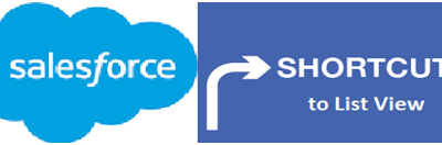 Shortcut to List View in Salesforce